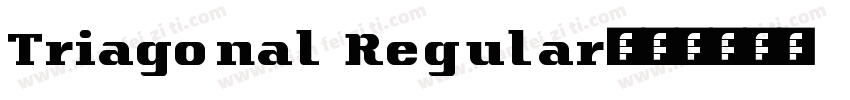 Triagonal Regular字体转换